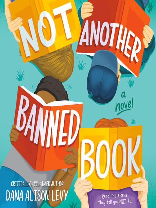 Title details for Not Another Banned Book by Dana Alison Levy - Available